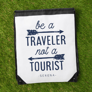 Be a Traveler Not a Tourist Typography Quote Drawstring Bag