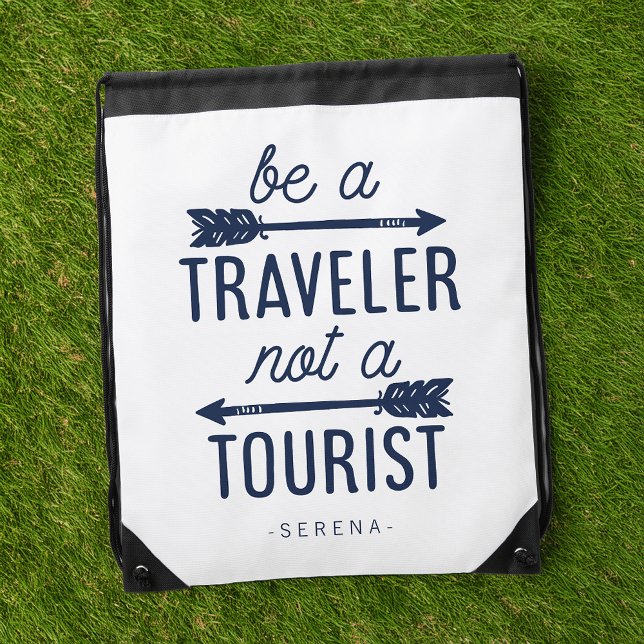 Be a Traveler Not a Tourist Typography Quote Drawstring Bag (Creator Uploaded)