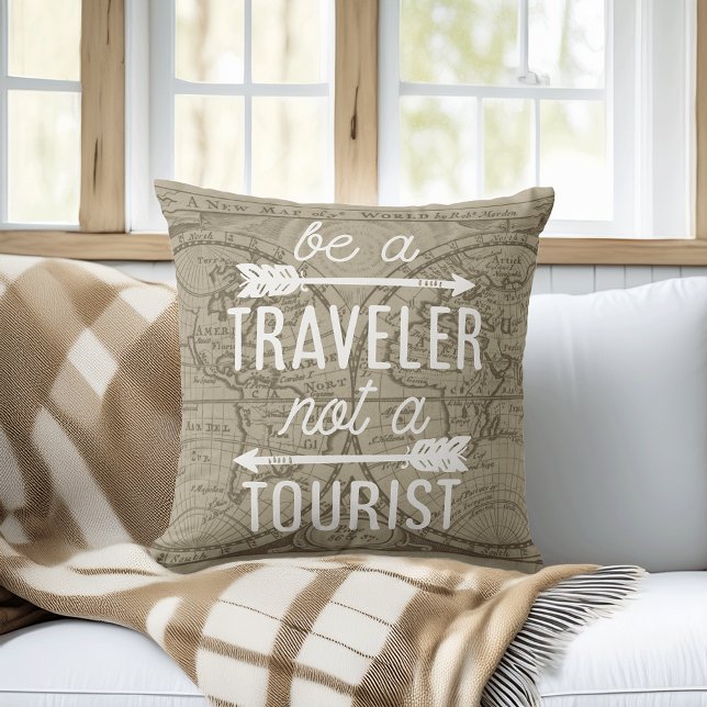 Be a Traveler Not a Tourist Typography Quote Throw Pillow (Creator Uploaded)