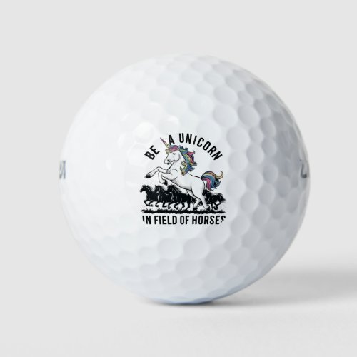 Be a unicorn in a field of horses 2 golf balls