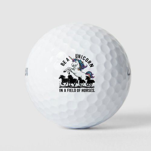 Be a unicorn in a field of horses 3 golf balls