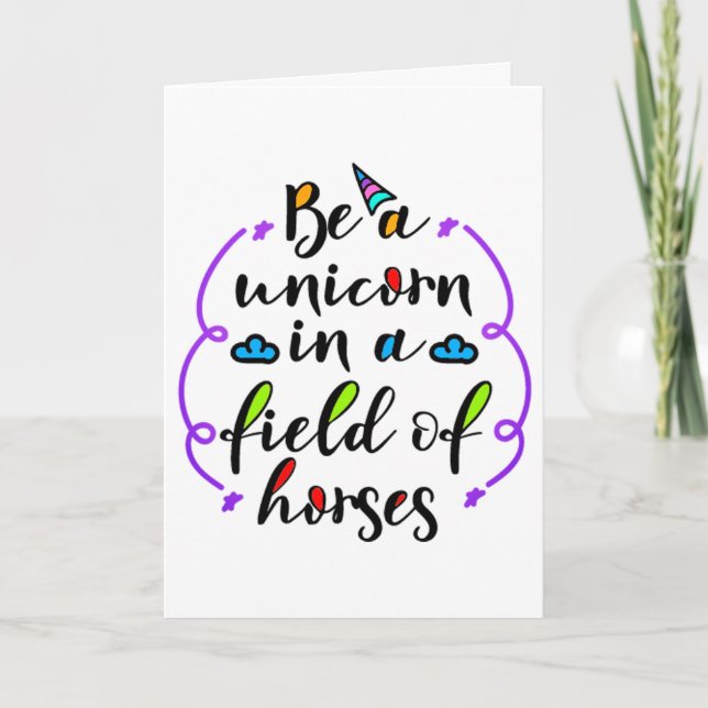 Be a Unicorn in a Field of Horses Typography Art Card (Front)