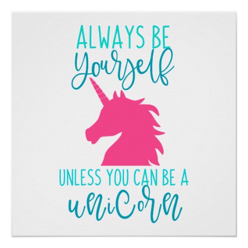 Be a Unicorn Poster