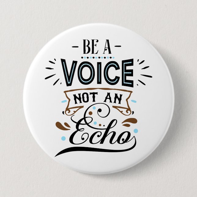 Be A Voice Inspirational Word Art Button (Front)