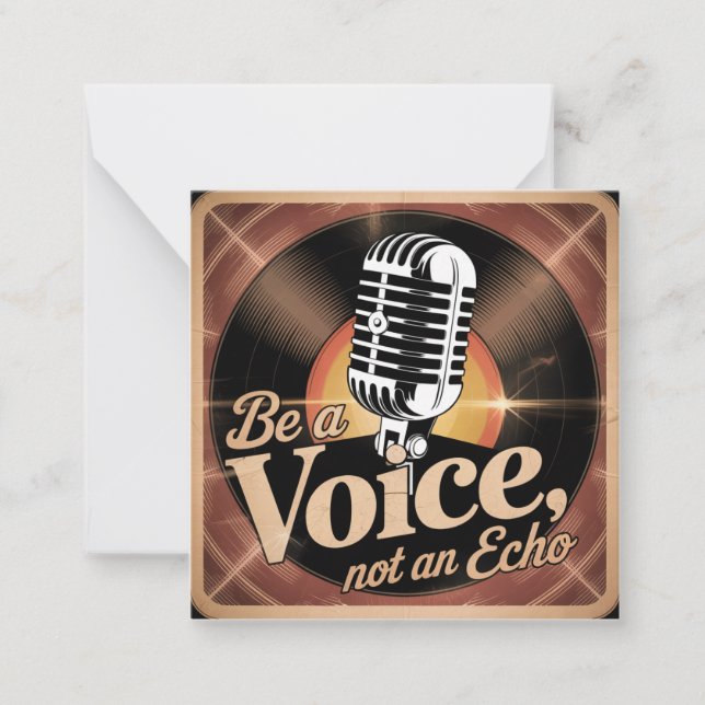 Be A Voice, Not An Echo Note Card (Front)