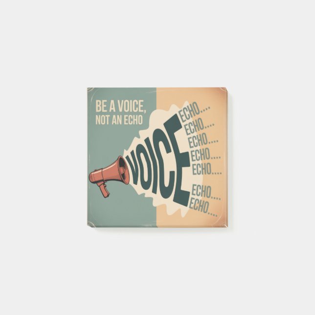 Be A Voice, Not An Echo Post-it Notes (Front)