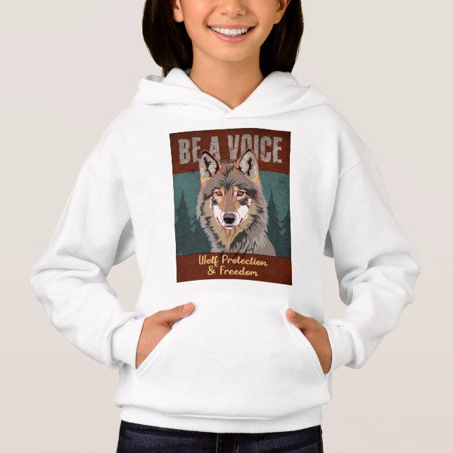 Be a Voice - Wolf Protection and Freedom Hoodie (Front)