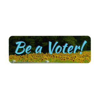 Be A Voter - Sunflowers Label