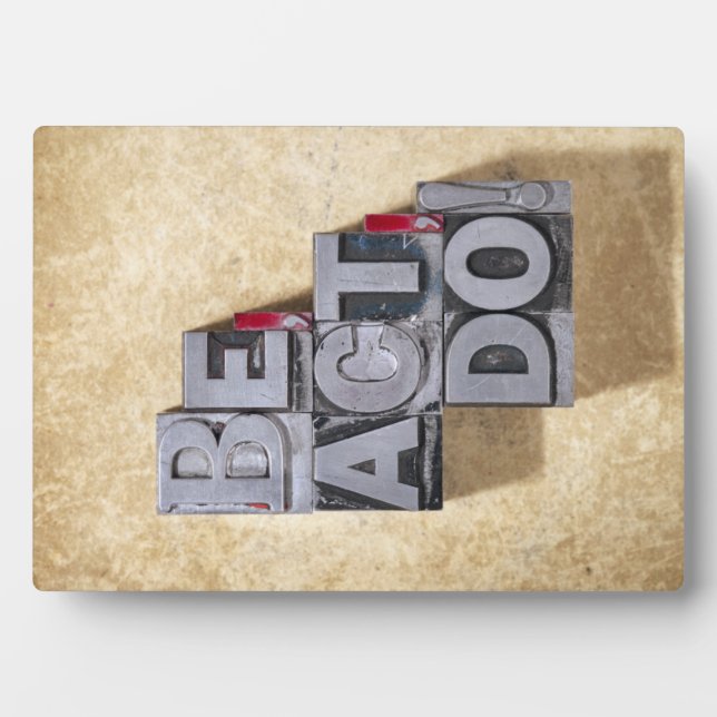 Be, Act , Do Plaque (Front)