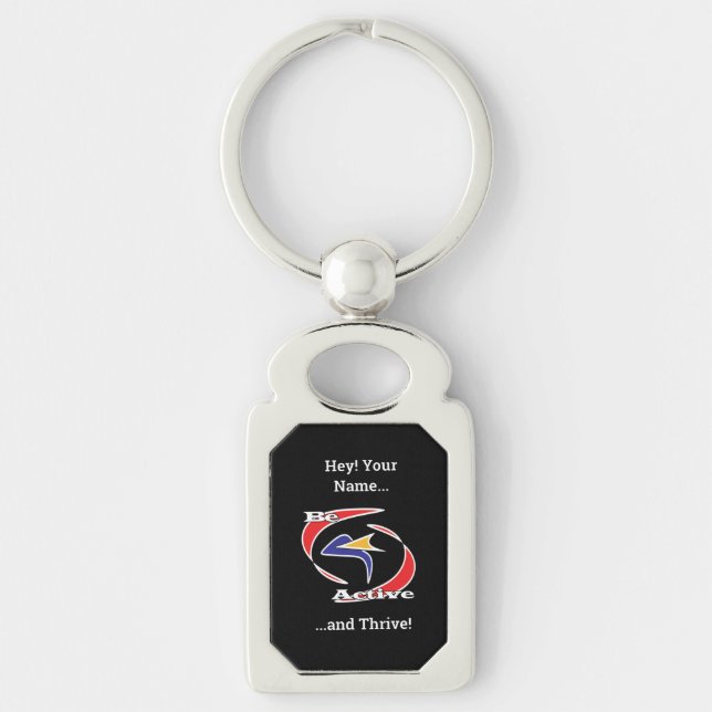 Be Active and Thrive  Keychain (Front)