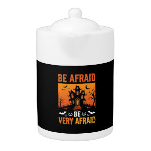 Be Afraid Haunted House Halloween Design Teapot