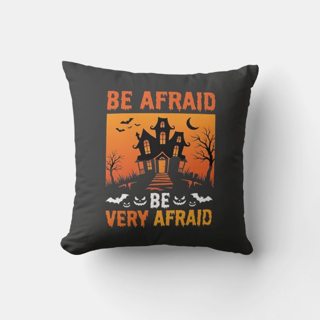 Be Afraid Haunted House Halloween Design Throw Pillow (Front)