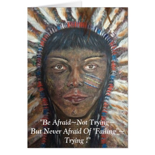 "Be Afraid Not Trying.... Cards (Front)