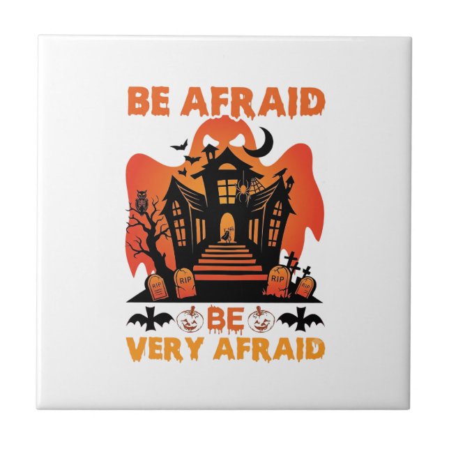 Be Afraid Very Halloween Haunted House Pumpkins_1 Ceramic Tile (Front)
