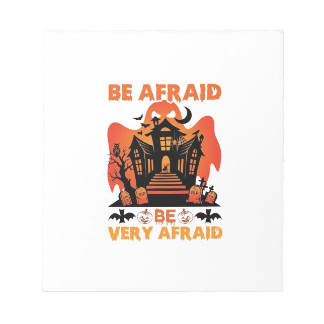Be Afraid Very Halloween Haunted House Pumpkins_1 Notepad (Front)