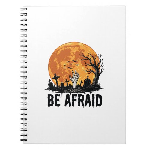 Be Afraid Vintage Halloween Graveyard Vector Desig Notebook