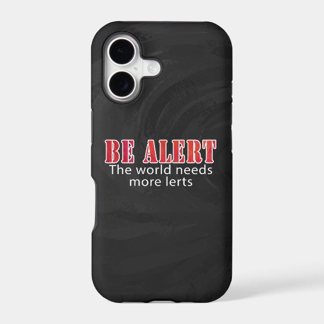 Be Alert Iphone Case (Back)