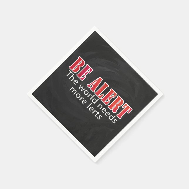 Be Alert Paper Napkins (Corner)