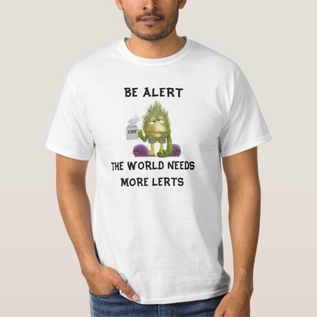 Be alert t-shirt (Front)