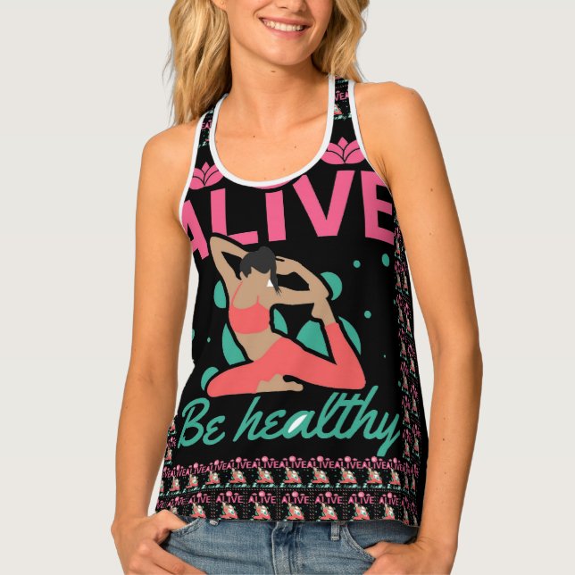 Be Alive, Be Healthy – Yoga & Wellness Inspired    Tank Top (Front)