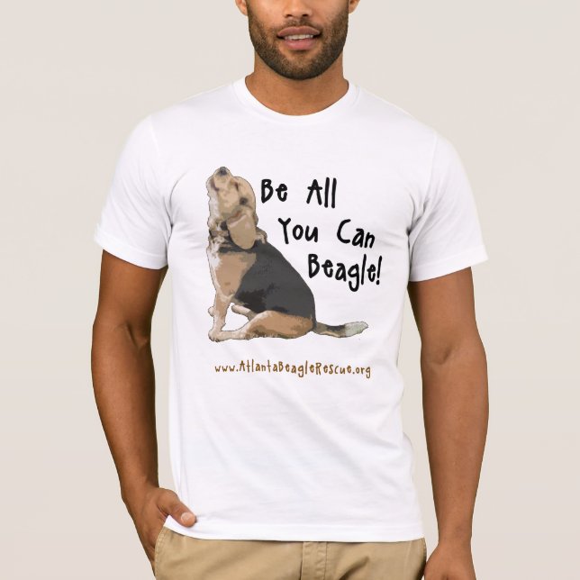 Be All You Can Beagle - Bella Canvas T-Shirt (Front)