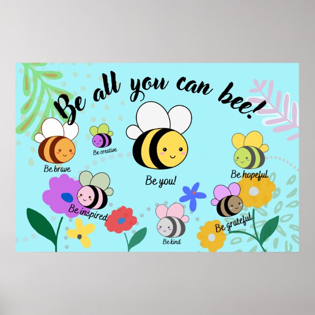 Be all you can Bee Poster (Front)