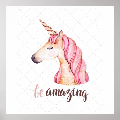 Be Amazing Pink Unicorn Head Poster