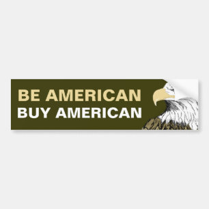 Be American Buy American Bumper Sticker