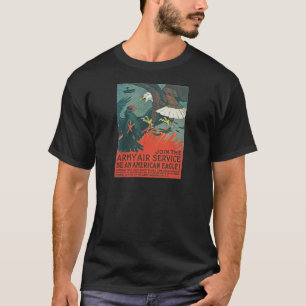 "Be an American Eagle" RESTORED Army Air Poster T-Shirt