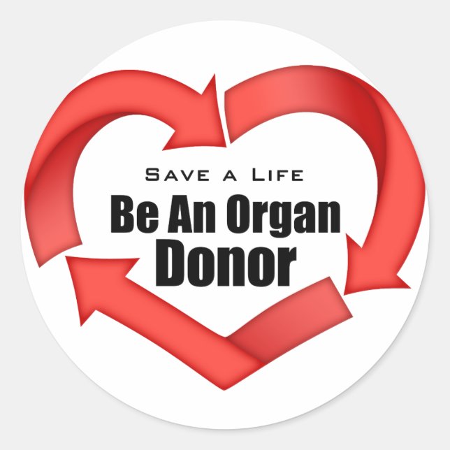 Be An Organ Donor Classic Round Sticker (Front)