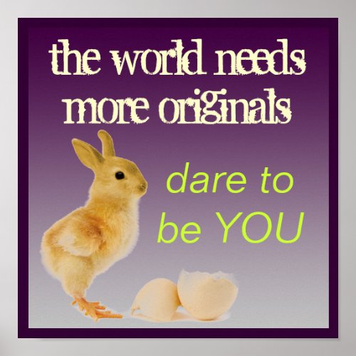 Be An Original YOU Poster