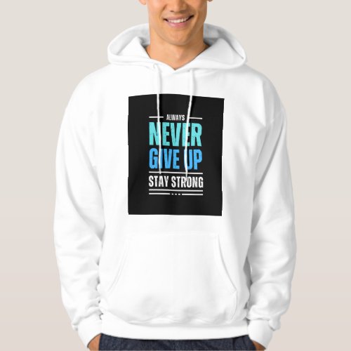 Be and Stay Strong Hoodie