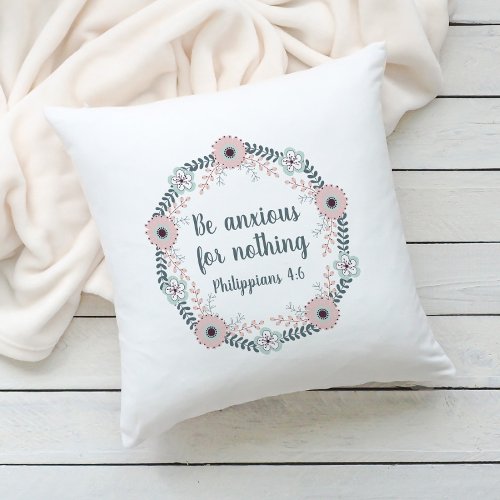 Be Anxious for Nothing Bible Verse Pink Blue  Throw Pillow