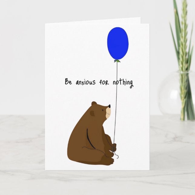 Be Anxious for Nothing  Card (Front)