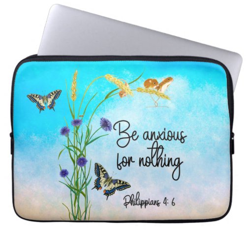 Be anxious for nothing Philippians 46 15 Laptop Sleeve