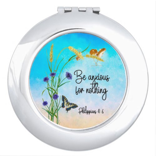 Be anxious for nothing Philippians 46 Compact Mirror