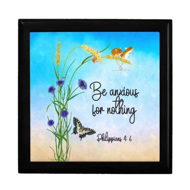 Be anxious for nothing Philippians 4:6 Gift Box (Front)