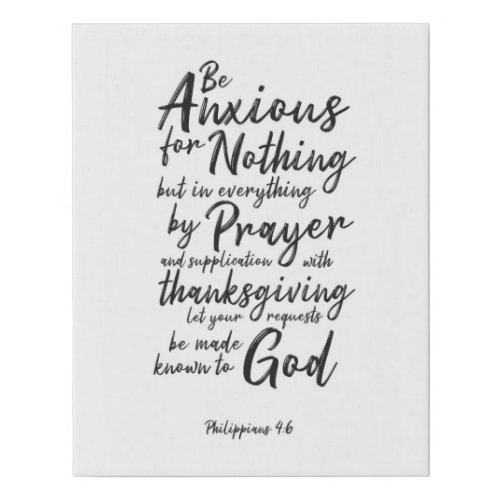 Be Anxious For Nothing _ Phillippians 46 Faux Canvas Print