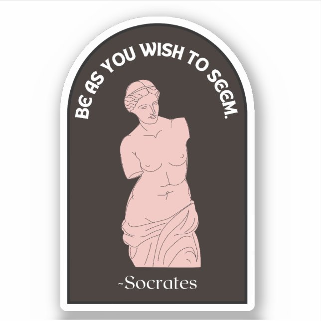 Be As You Wish To Seem | Modern Stoicism Coral Sticker (Front)