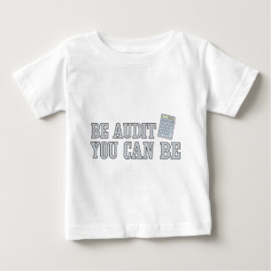 Be audit you can be baby T-Shirt