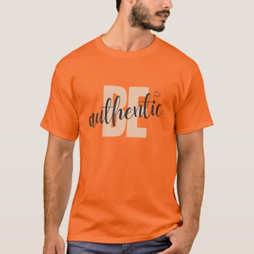 Be Authentic Self_Expression T_Shirt