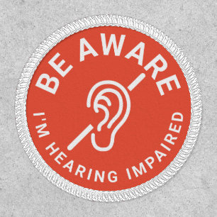 Be Aware I'm Hearing Impaired Patch