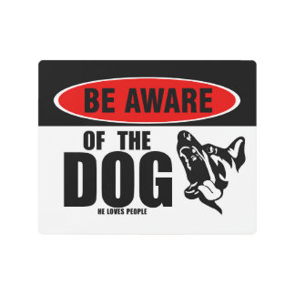 Be Aware of Dog funny Metal Print