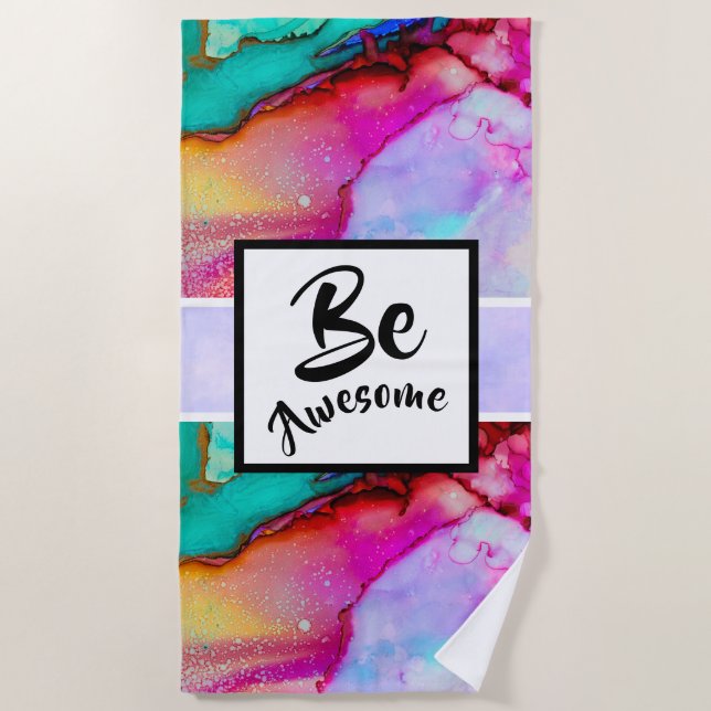 Be Awesome Pink and Turquoise Abstract Watercolor Beach Towel (Front)