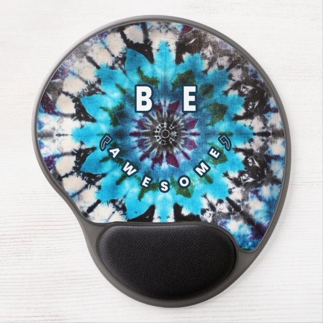 Be Awesome Tie Dye Design Gel Mouse Pad (Front)