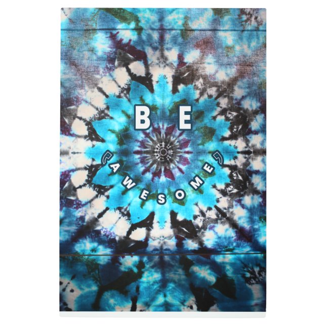 Be Awesome Tie Dye Design Metal Print (Front)