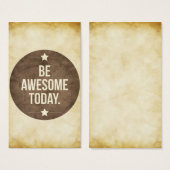 Be awesome today (Front & Back)