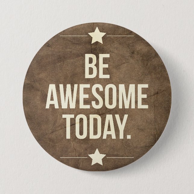 Be awesome today button (Front)