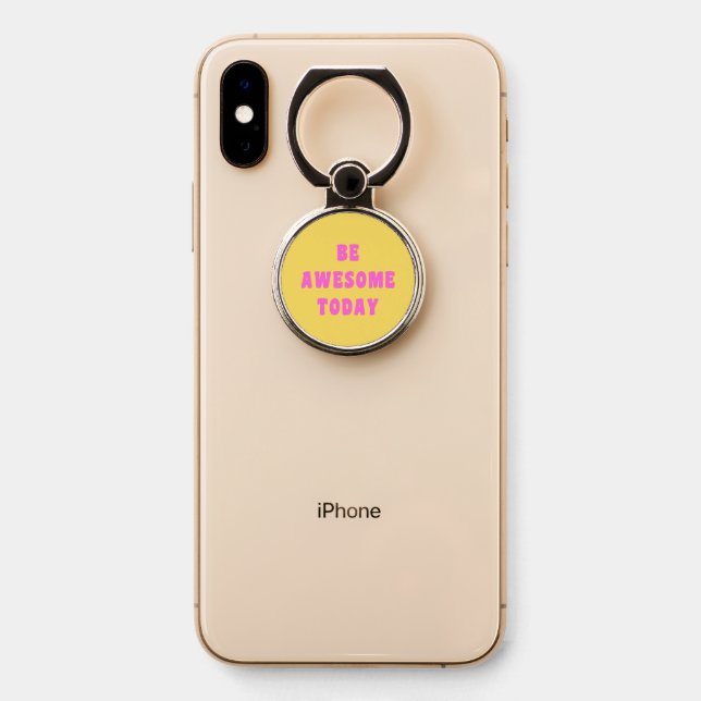 Be Awesome Today Inspirational Uplifting Saying Phone Ring Stand (On Phone)