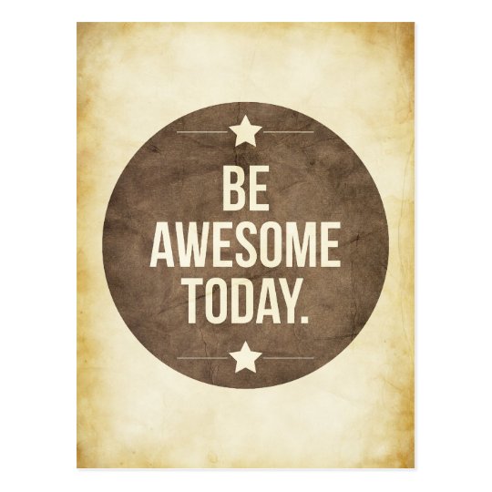 Be awesome today postcard